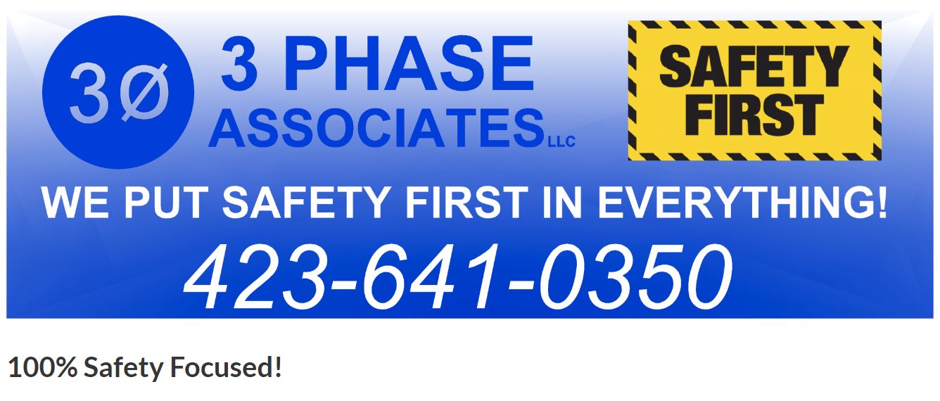 100 Safety Focused! 3 Phase Associates